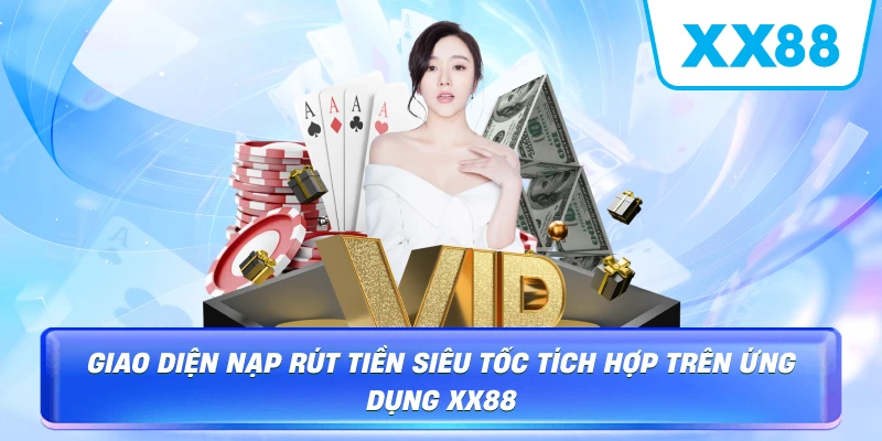 Các kênh thanh toán dùng khi rút tiền XX88
