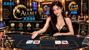 AllBet Casino XX88 – Sảnh Live Casino Trực Tuyến Uy Tín Hàng Đầu